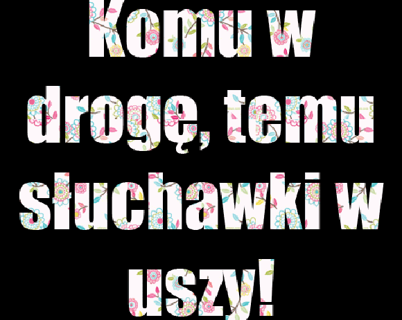 Komu w drogę Komu w drogę