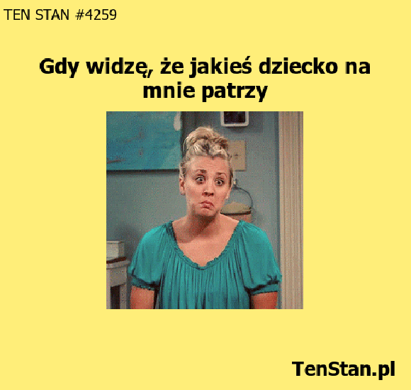 Gdy jakieś dziecko na mnie patrzy Gdy jakieś dziecko na mnie patrzy