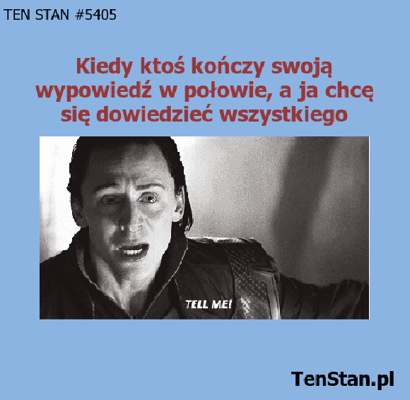 Albo jak czegoś nie dosłyszę i ktoś nie chce powtórzyć Albo jak czegoś nie dosłyszę i ktoś nie chce powtórzyć